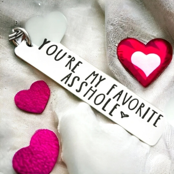 You're my favorite ass hole keychain - Picture 1 of 3